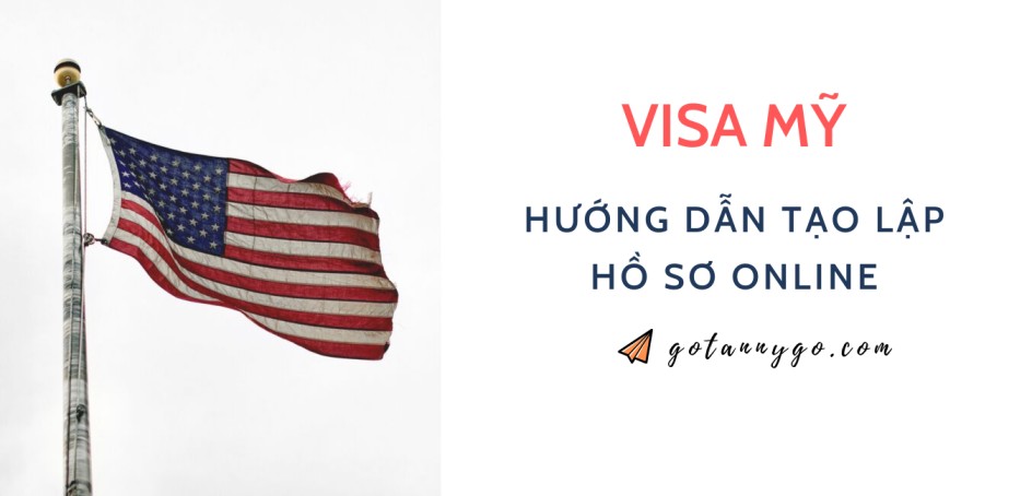 Read more about the article Xin Visa Mỹ Online Phần 1 – Hướng Dẫn Tạo Hồ Sơ